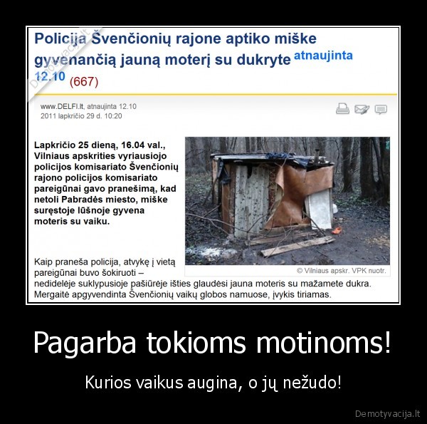 Pagarba tokioms motinoms! - Kurios vaikus augina, o jų nežudo!