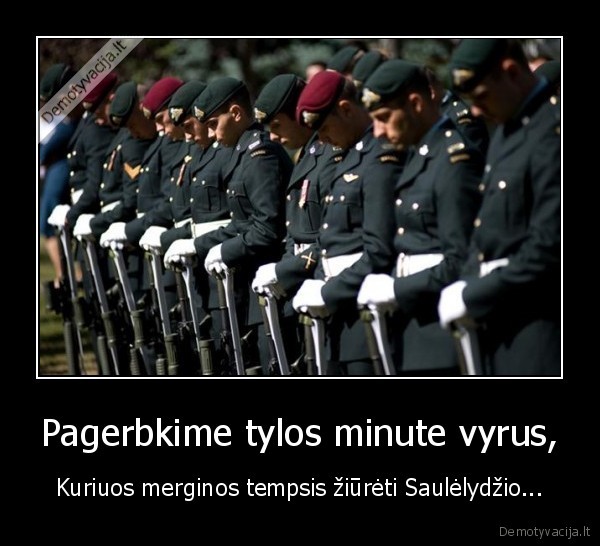 Pagerbkime tylos minute vyrus, - Kuriuos merginos tempsis žiūrėti Saulėlydžio...