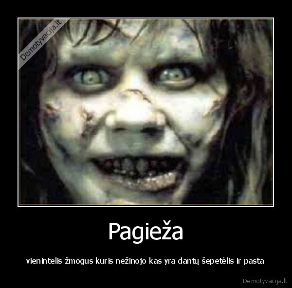 Pagieža - vienintelis žmogus kuris nežinojo kas yra dantų šepetėlis ir pasta