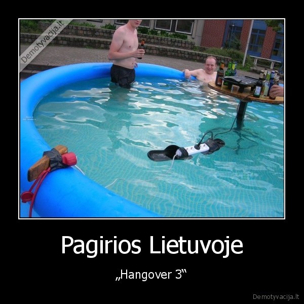 Pagirios Lietuvoje - „Hangover 3“