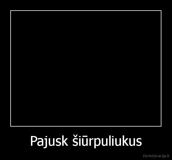 Pajusk šiūrpuliukus - 