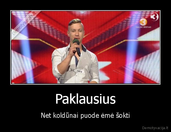 Paklausius - Net koldūnai puode ėmė šokti