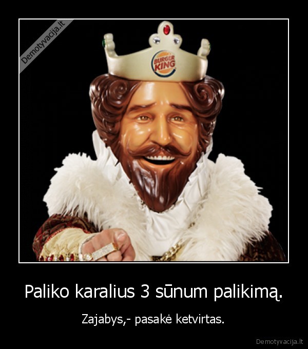 Paliko karalius 3 sūnum palikimą. - Zajabys,- pasakė ketvirtas.