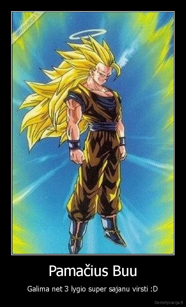 Pamačius Buu - Galima net 3 lygio super sajanu virsti :D