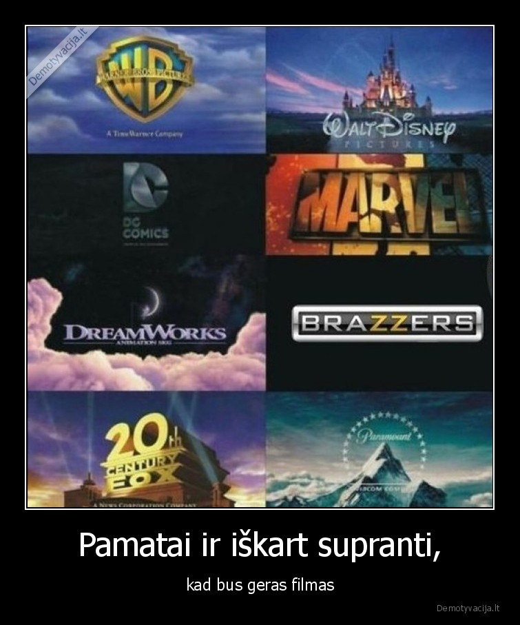 Pamatai ir iškart supranti, - kad bus geras filmas