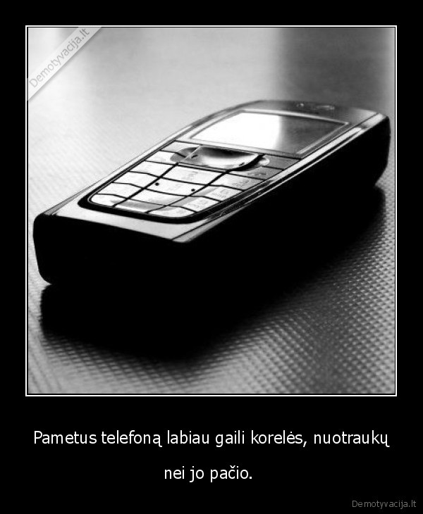 Pametus telefoną labiau gaili korelės, nuotraukų - nei jo pačio. 