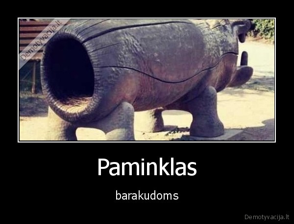 Paminklas - barakudoms