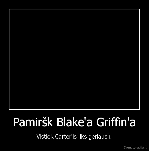 Pamiršk Blake'a Griffin'a - Vistiek Carter'is liks geriausiu