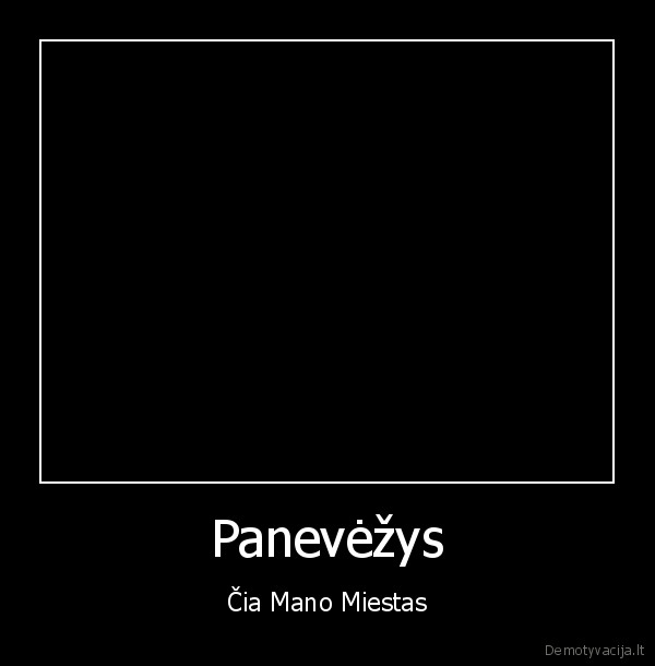 Panevėžys - Čia Mano Miestas