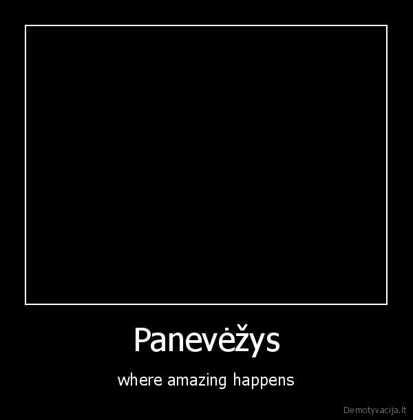 Panevėžys - where amazing happens