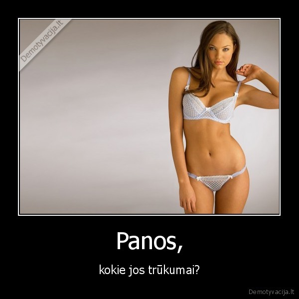 Panos, - kokie jos trūkumai?