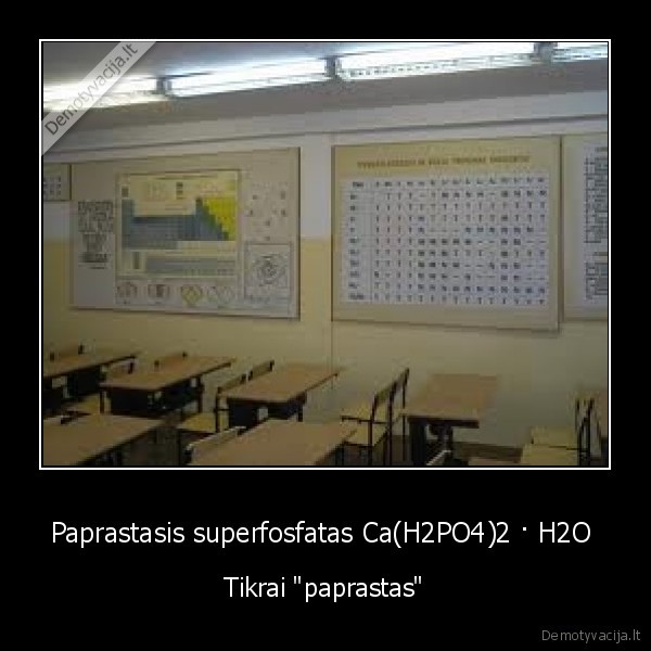 Paprastasis superfosfatas Ca(H2PO4)2 · H2O  - Tikrai "paprastas"