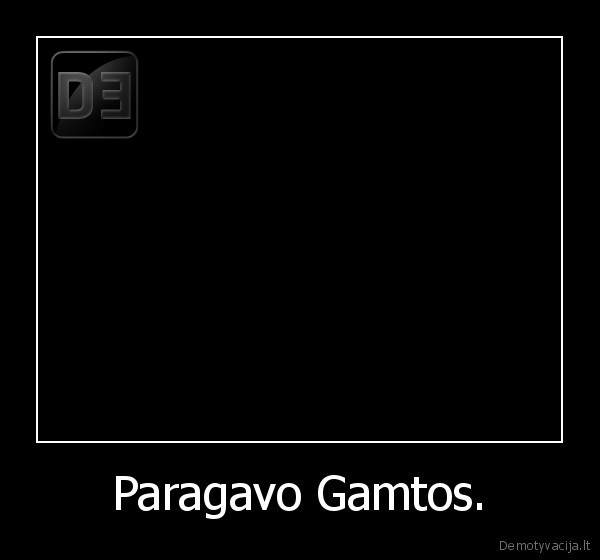 Paragavo Gamtos. - 