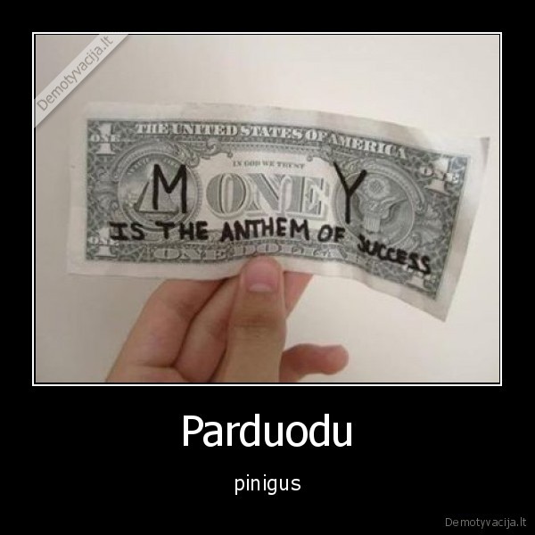 Parduodu - pinigus