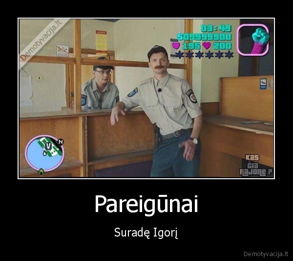 Pareigūnai - Suradę Igorį