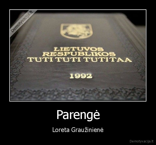 Parengė - Loreta Graužinienė