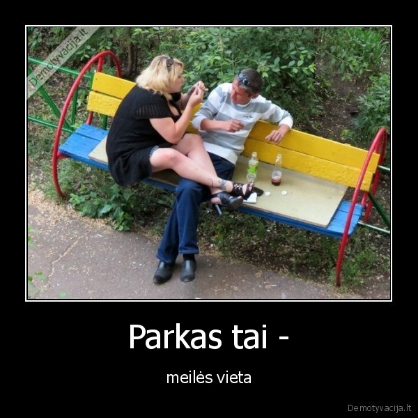 Parkas tai - - meilės vieta