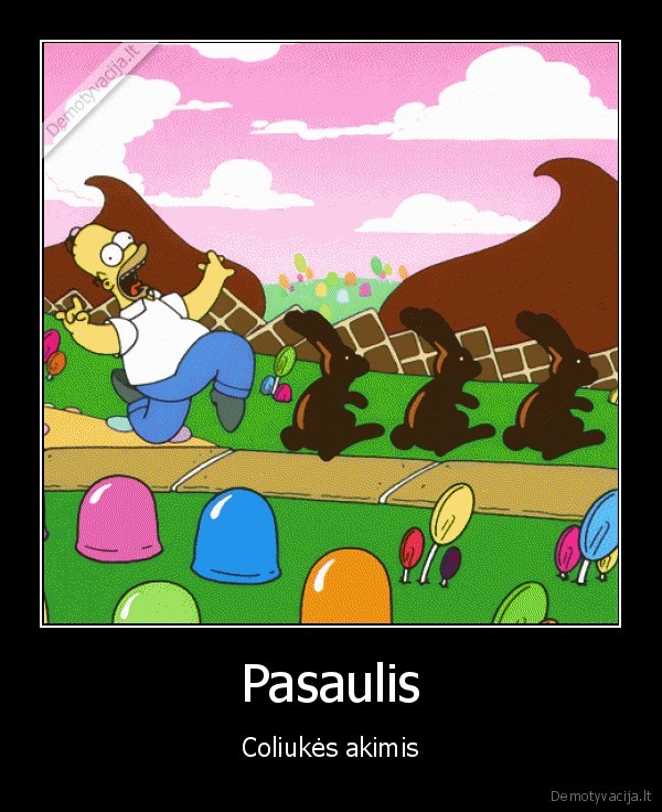 Pasaulis - Coliukės akimis