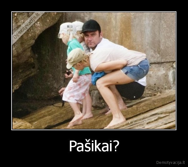 Pašikai? - 