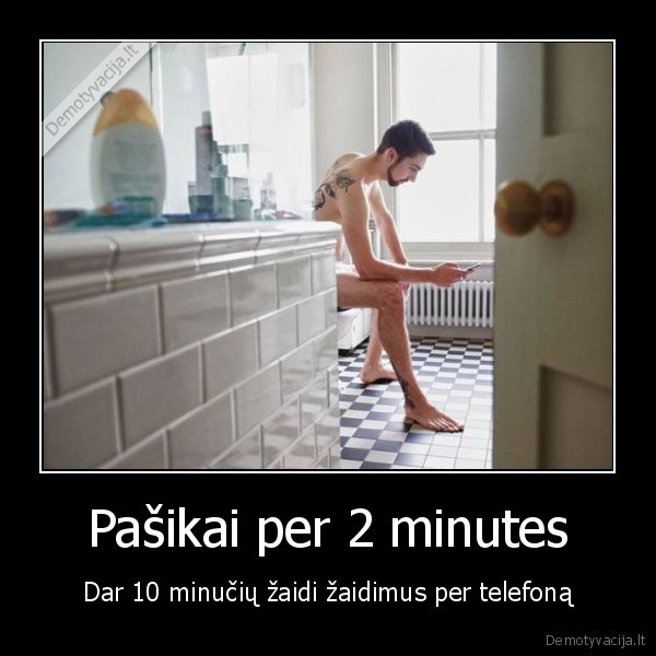 Pašikai per 2 minutes - Dar 10 minučių žaidi žaidimus per telefoną