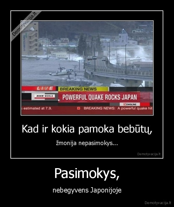 Pasimokys, - nebegyvens Japonijoje