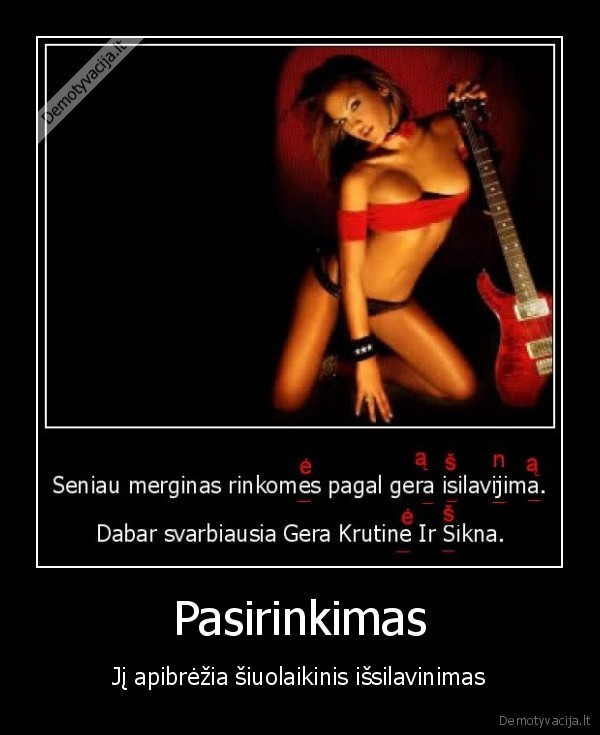 Pasirinkimas - Jį apibrėžia šiuolaikinis išsilavinimas