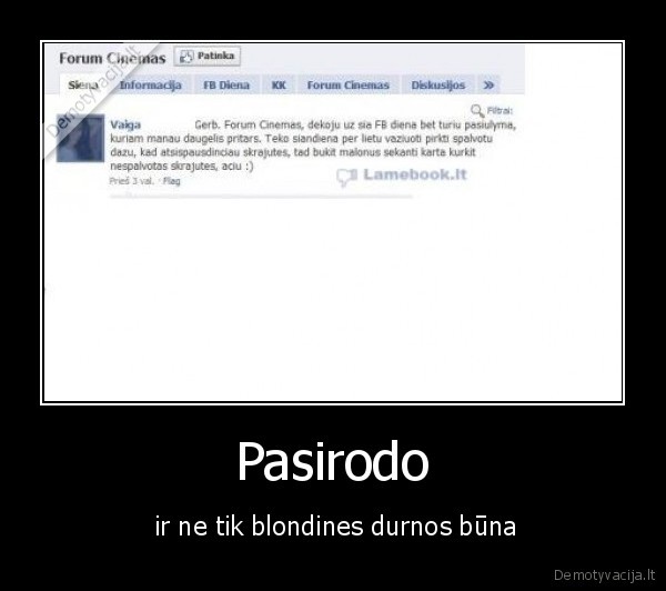 Pasirodo -  ir ne tik blondines durnos būna