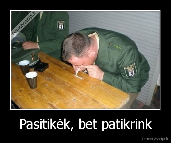 Pasitikėk, bet patikrink - 