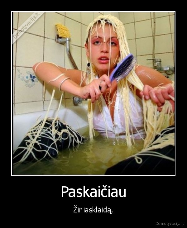 Paskaičiau - Žiniasklaidą.