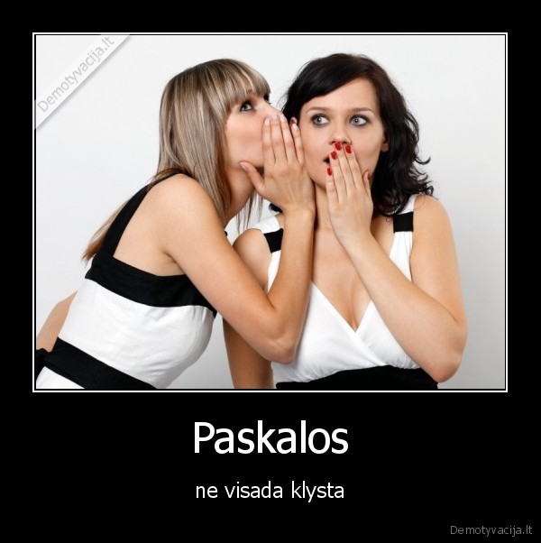 Paskalos - ne visada klysta