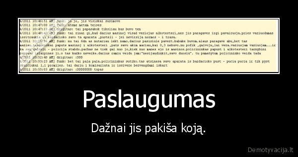 Paslaugumas - Dažnai jis pakiša koją.