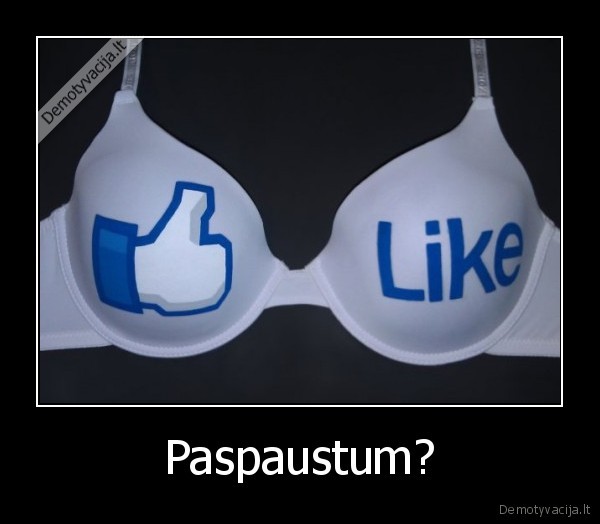 Paspaustum? - 