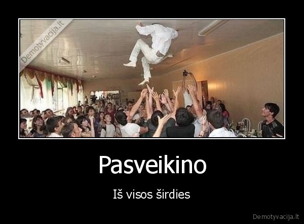 Pasveikino - Iš visos širdies