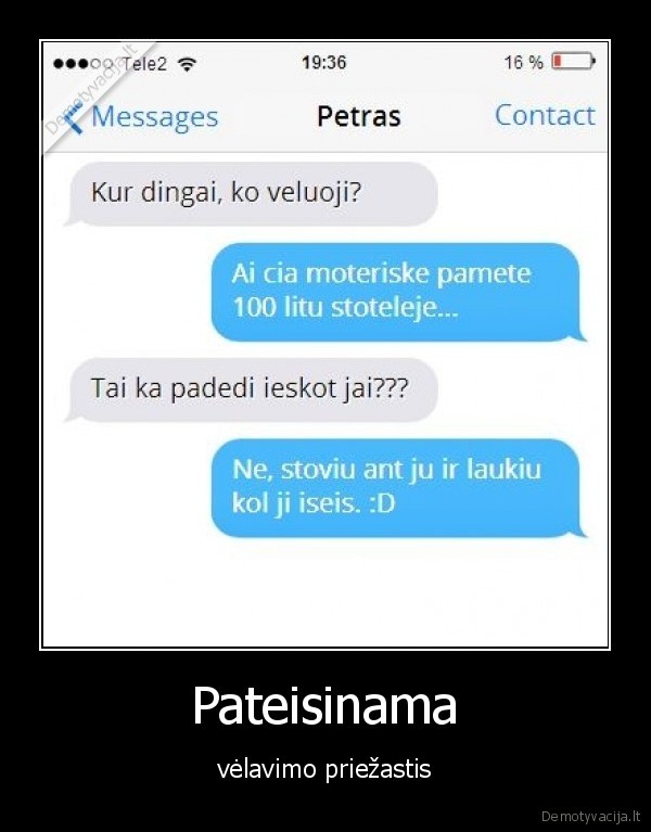 Pateisinama - vėlavimo priežastis