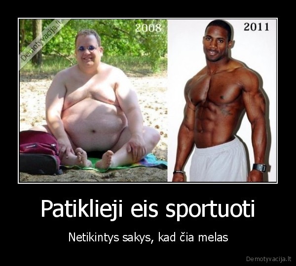 Patiklieji eis sportuoti - Netikintys sakys, kad čia melas