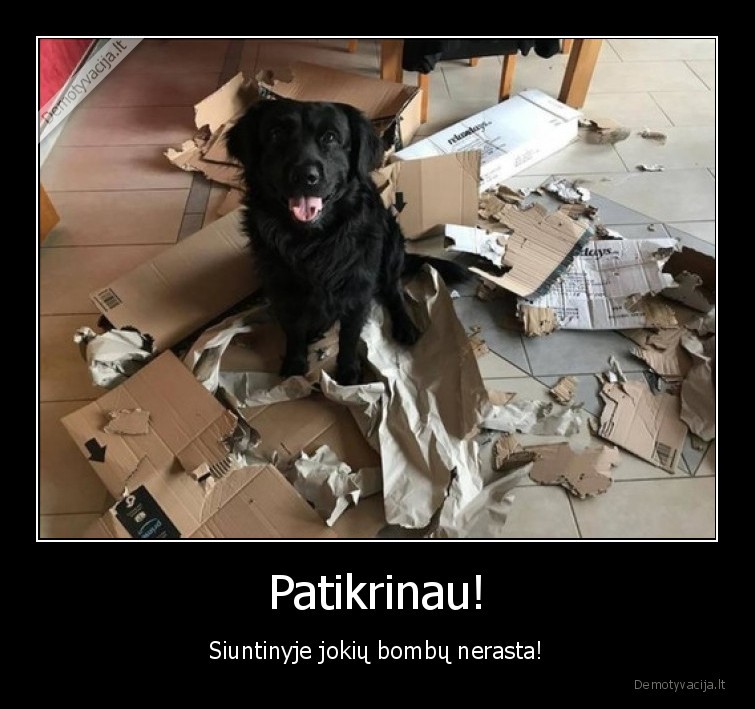 Patikrinau! - Siuntinyje jokių bombų nerasta!