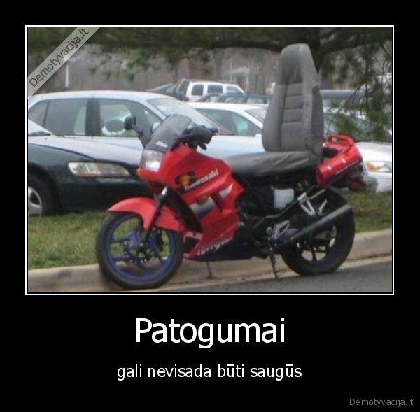 Patogumai - gali nevisada būti saugūs