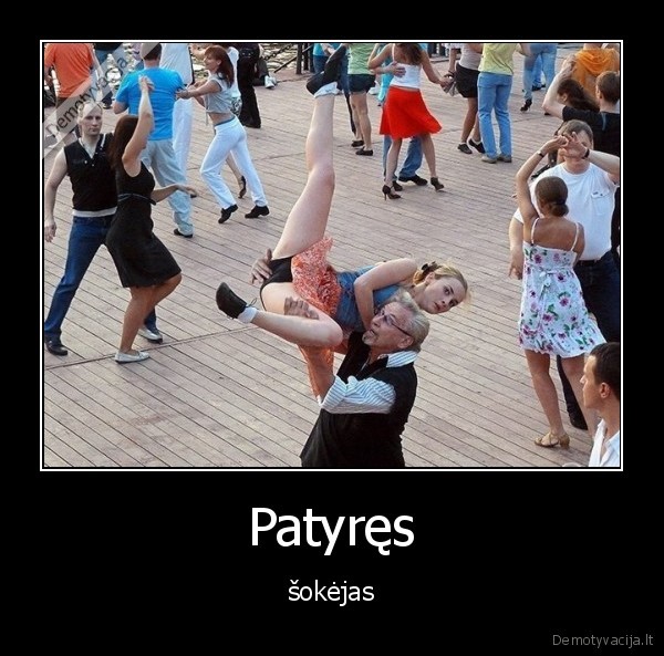 Patyręs - šokėjas