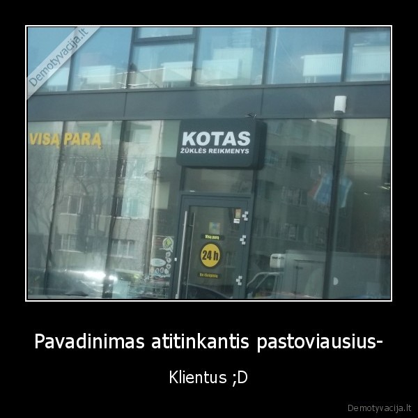 Pavadinimas atitinkantis pastoviausius- - Klientus ;D