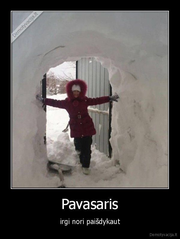 Pavasaris - irgi nori paišdykaut