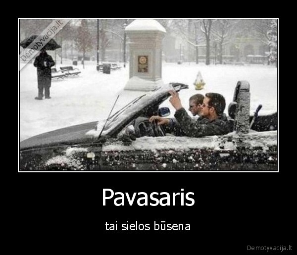 Pavasaris - tai sielos būsena