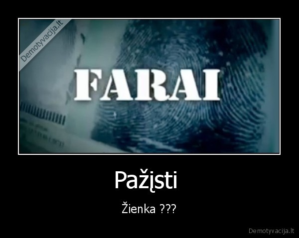 Pažįsti  - Žienka ???