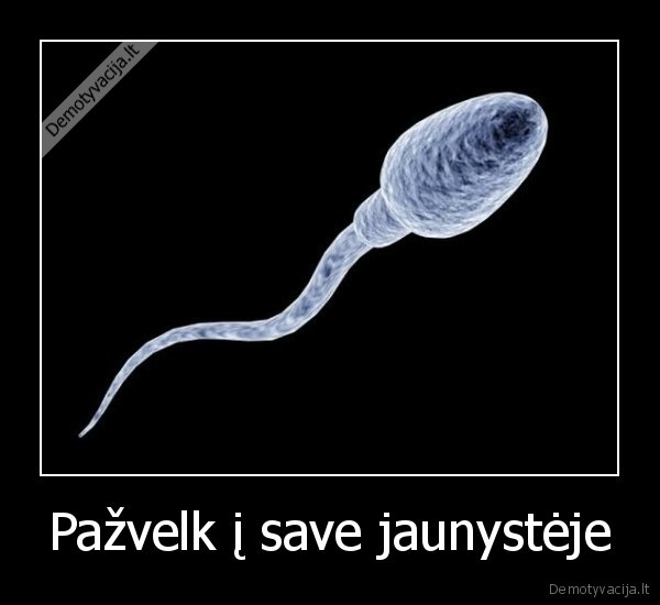 Pažvelk į save jaunystėje - 