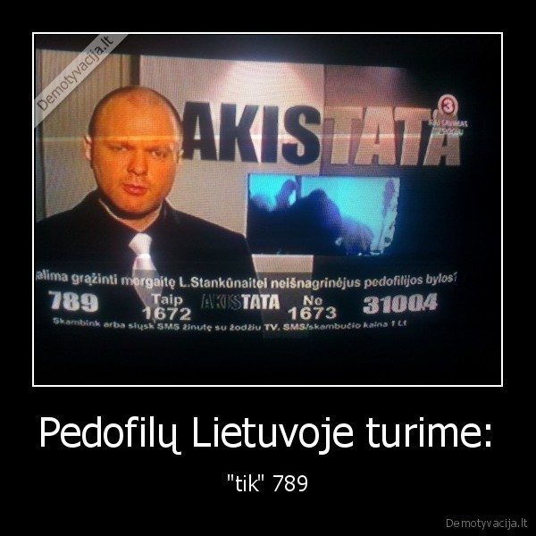 Pedofilų Lietuvoje turime: - "tik" 789