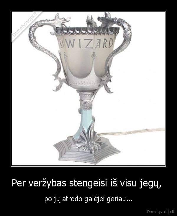 Per veržybas stengeisi iš visu jegų,  - po jų atrodo galėjei geriau...