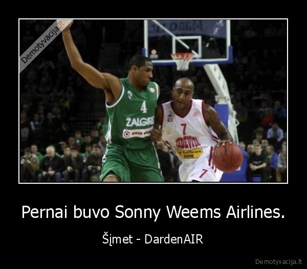 Pernai buvo Sonny Weems Airlines. - Šįmet - DardenAIR