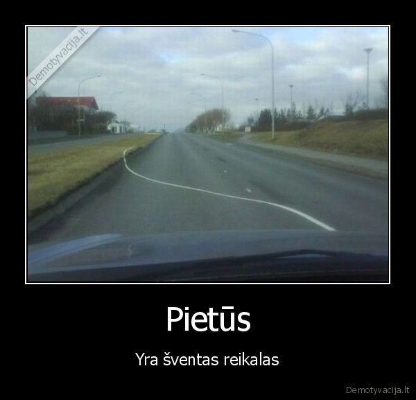 Pietūs - Yra šventas reikalas