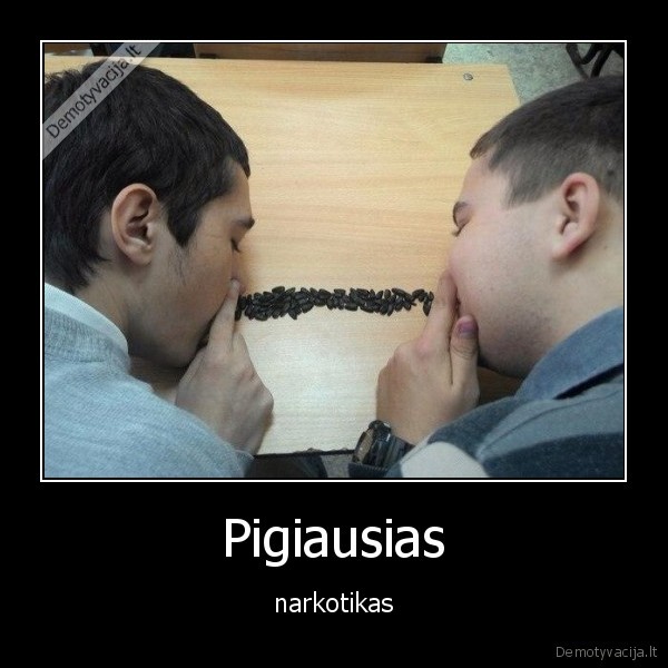 Pigiausias - narkotikas