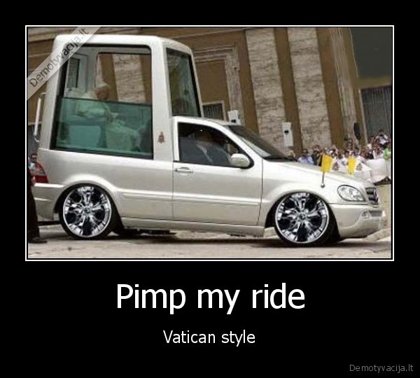 Pimp my ride - Vatican style