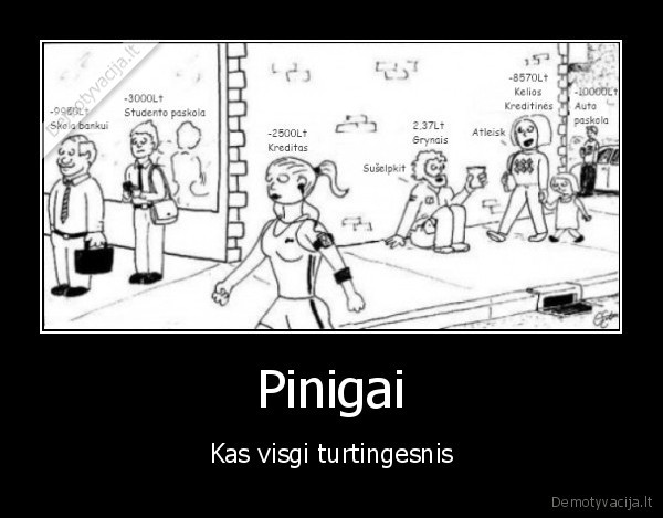 Pinigai - Kas visgi turtingesnis